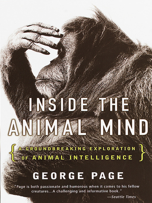 Title details for Inside the Animal Mind by George Page - Available